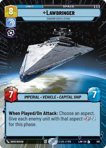 Lawbringer, Shadow Over Lothal (Hyperspace) (A Lawless Time)(LAW-365/901)(L)