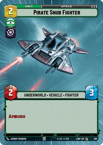 Pirate Snub Fighter (Hyperspace) (A Lawless Time)(LAW-399/901)(C)