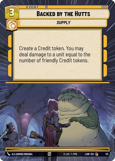 Backed by the Hutts (Hyperspace) (A Lawless Time)(LAW-511/901)(C)