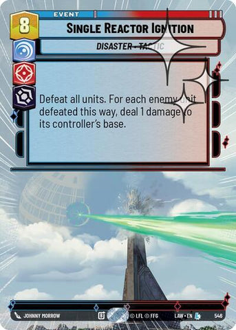 Single Reactor Ignition (Hyperspace Foil) - Foil (A Lawless Time)(LAW-546/901)(L)