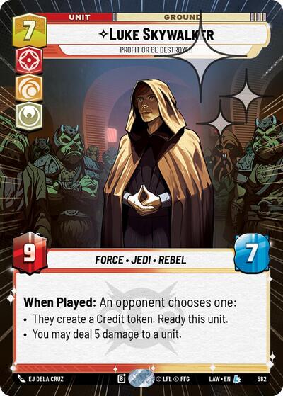 Luke Skywalker, Profit or Be Destroyed (Hyperspace Foil) - Foil (A Lawless Time)(LAW-582/901)(L)