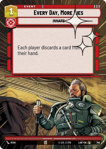 Every Day, More Lies (Hyperspace Foil) - Foil (A Lawless Time)(LAW-706/901)(C)