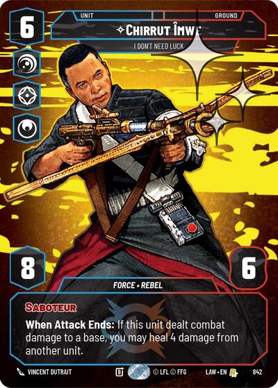 Chirrut Imwe, I Don't Need Luck (Prestige Foil) - Foil (A Lawless Time)(LAW-842/901)(R)