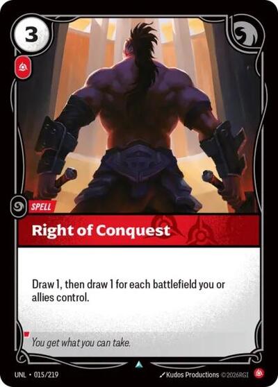 Right of Conquest  (Unleashed)(UNL-015/219)(U)