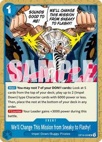 We'll Change This Mission from Sneaky to Flashy! (The Time of Battle)(OP16-059)(UC)