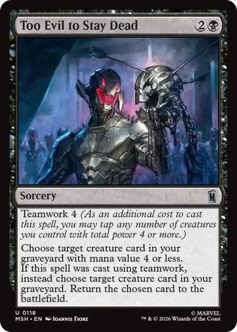 Too Evil to Stay Dead (Foil) (Marvel Super Heroes)(MSH)(118)(U)