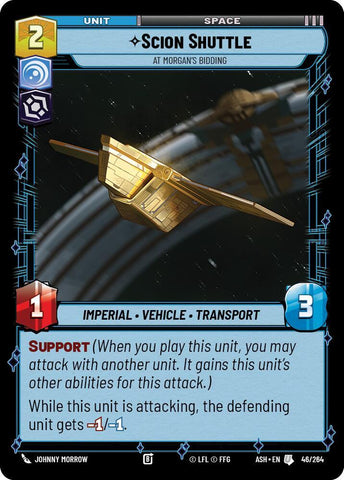 Scion Shuttle - At Morgan's Bidding (Ashes of the Empire)(ASH-46/264)(U)
