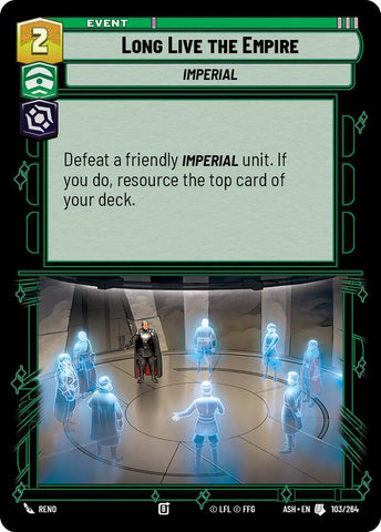 Long Live the Empire (Ashes of the Empire)(ASH-103/264)(U)