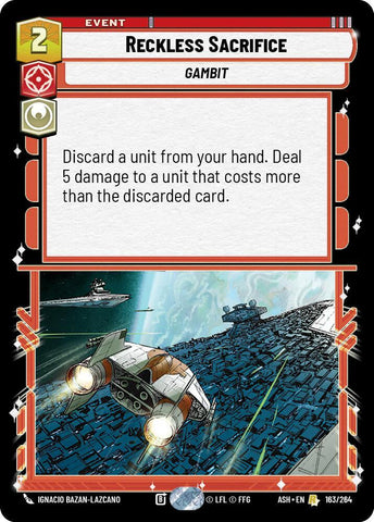 Reckless Sacrifice (Ashes of the Empire)(ASH-163/264)(R)