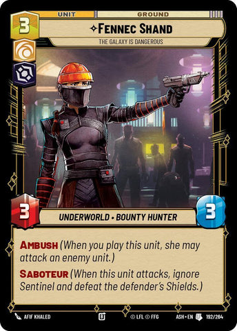 Fennec Shand - The Galaxy Is Dangerous (Ashes of the Empire)(ASH-192/264)(U)