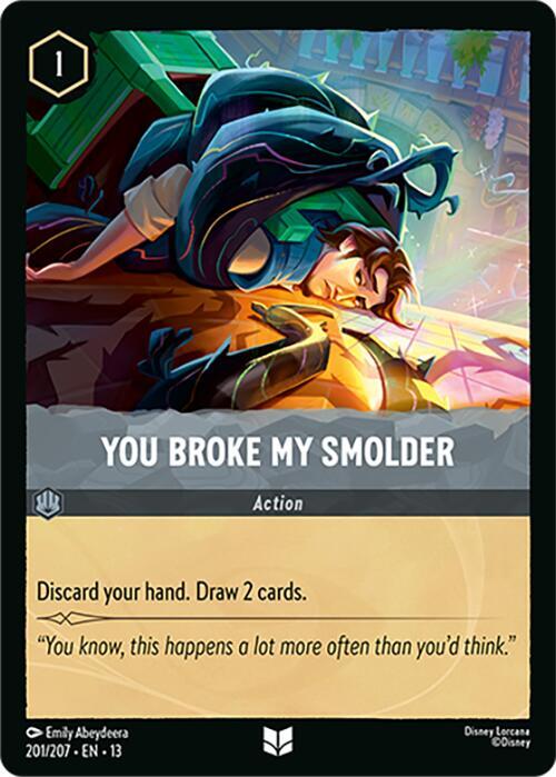 You Broke My Smolder (Cold Foil) (Attack of the Vine!)(13-201/204)(UN)