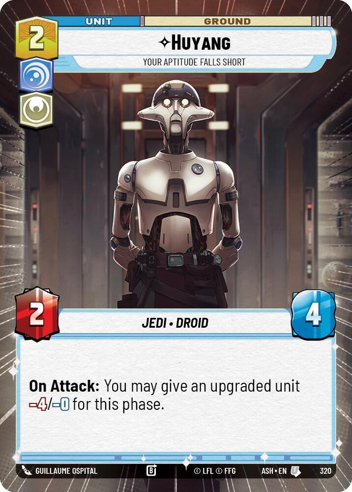 Huyang - Your Aptitude Falls Short (Hyperspace) (Ashes of the Empire)(ASH-320)(U)