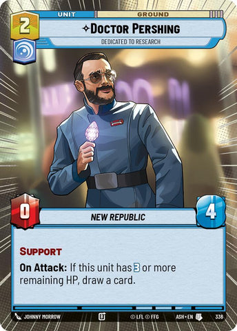 Doctor Pershing - Dedicated to Research (Hyperspace) (Ashes of the Empire)(ASH-336)(U)