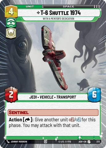 T-6 Shuttle 1974 - With a Mentor's Dedication (Hyperspace) (Ashes of the Empire)(ASH-373)(U)