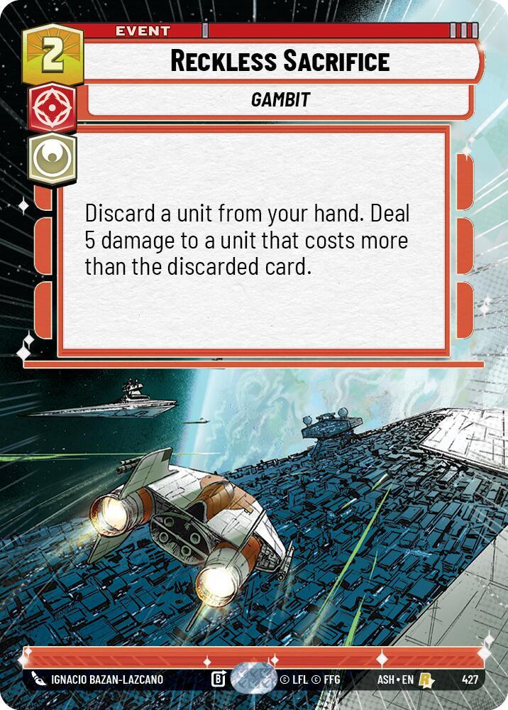Reckless Sacrifice (Hyperspace) (Ashes of the Empire)(ASH-427)(R)