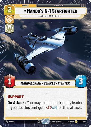 Mando's N-1 Starfighter - Faster than a Fathier (Hyperspace) (Ashes of the Empire)(ASH-467)(R)