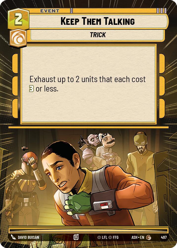 Keep Them Talking (Hyperspace) (Ashes of the Empire)(ASH-497)(C)
