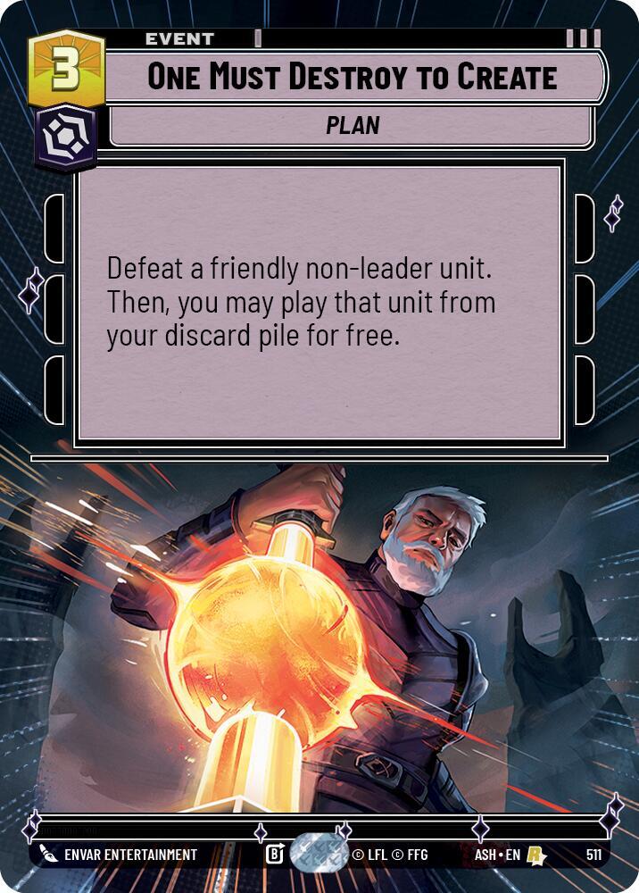One Must Destroy to Create (Hyperspace) (Ashes of the Empire)(ASH-511)(R)