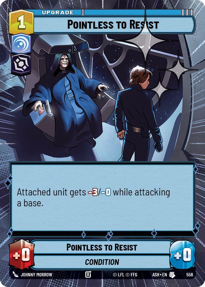 Pointless to Resist (Hyperspace Foil) (Ashes of the Empire)(ASH-556)(U)