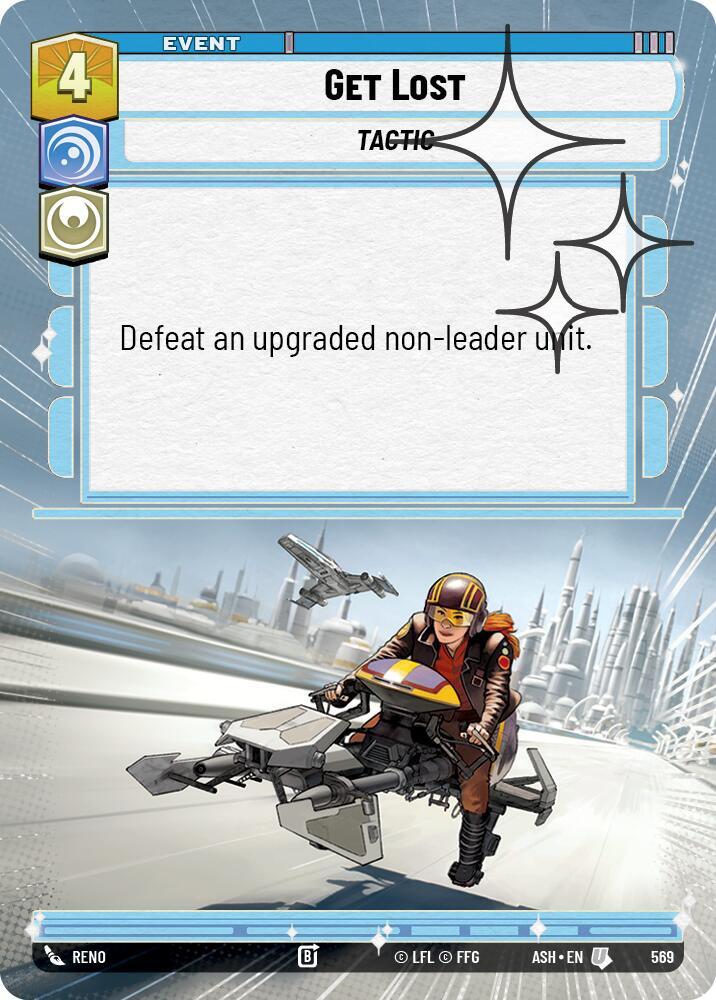 Get Lost (Hyperspace Foil) (Ashes of the Empire)(ASH-569)(U)
