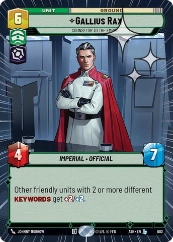Gallius Rax - Counselor to the Empire (Hyperspace Foil) - Foil (Ashes of the Empire)(ASH-602)(L)