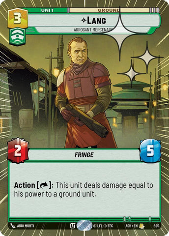 Lang - Arrogant Mercenary (Hyperspace Foil) - Foil (Ashes of the Empire)(ASH-625)(R)