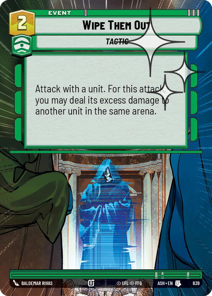 Wipe Them Out (Hyperspace Foil) (Ashes of the Empire)(ASH-639)(U)
