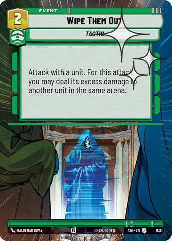 Wipe Them Out (Hyperspace Foil) (Ashes of the Empire)(ASH-639)(U)