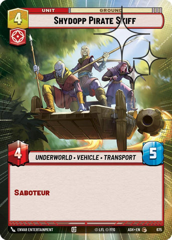 Shydopp Pirate Skiff (Hyperspace Foil) (Ashes of the Empire)(ASH-675)(C)