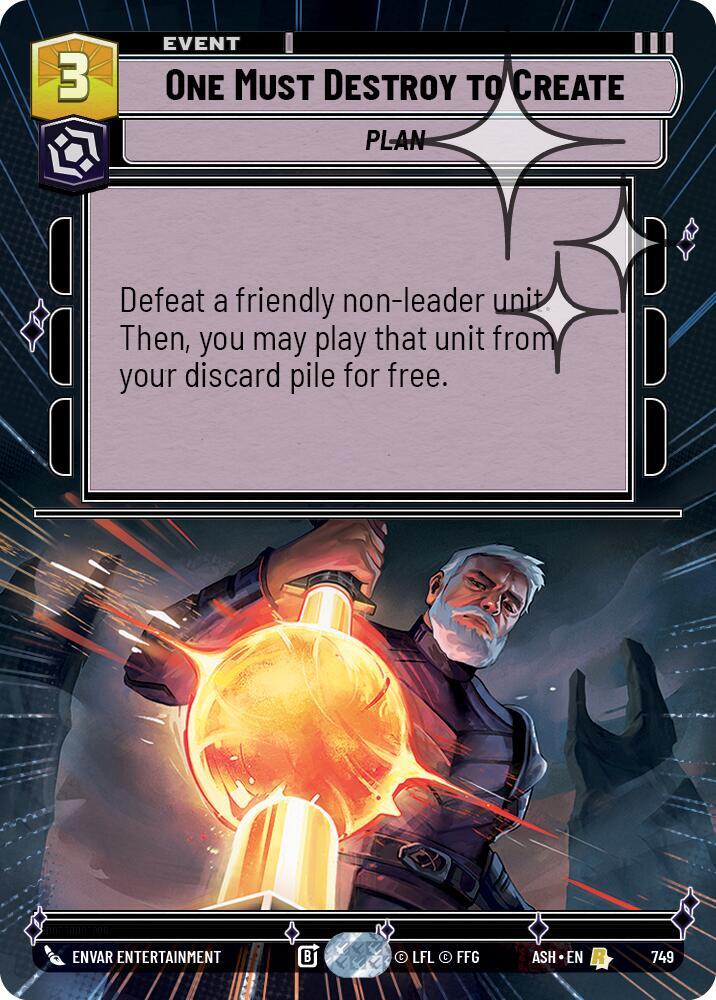 One Must Destroy to Create (Hyperspace Foil) - Foil (Ashes of the Empire)(ASH-749)(R)