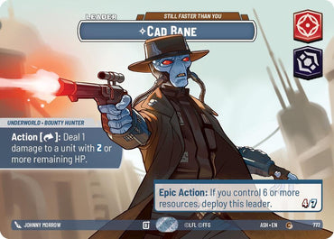 Cad Bane - Still Faster Than You (Showcase) - Foil (Ashes of the Empire)(ASH-777)(C)