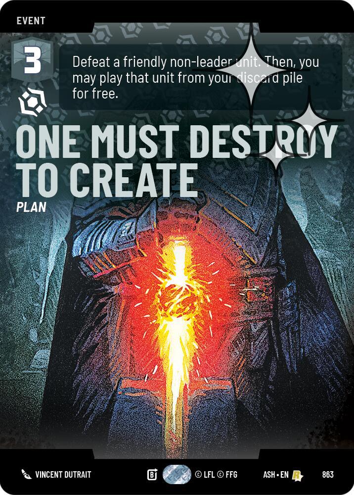 One Must Destroy to Create (Prestige Foil) (Ashes of the Empire)(ASH-863)(R)