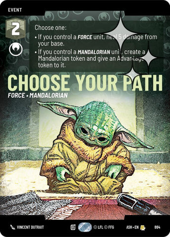 Choose Your Path (Prestige Foil) (Ashes of the Empire)(ASH-864)(R)