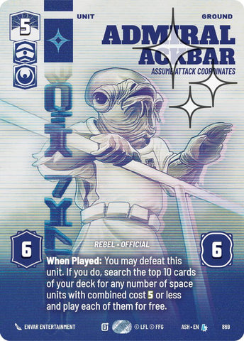 Admiral Ackbar - Assume Attack Coordinates (Prestige Foil) (Ashes of the Empire)(ASH-869)(L)
