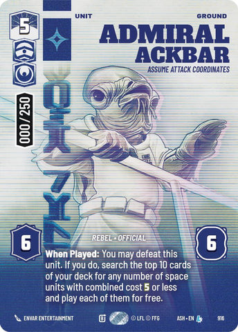 Admiral Ackbar - Assume Attack Coordinates (Serialized) (Ashes of the Empire)(ASH-916)(L)