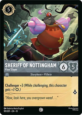 Sheriff of Nottingham - Vine Slayer (Cold Foil) (Attack of the Vine!)(13-181/204)(C)