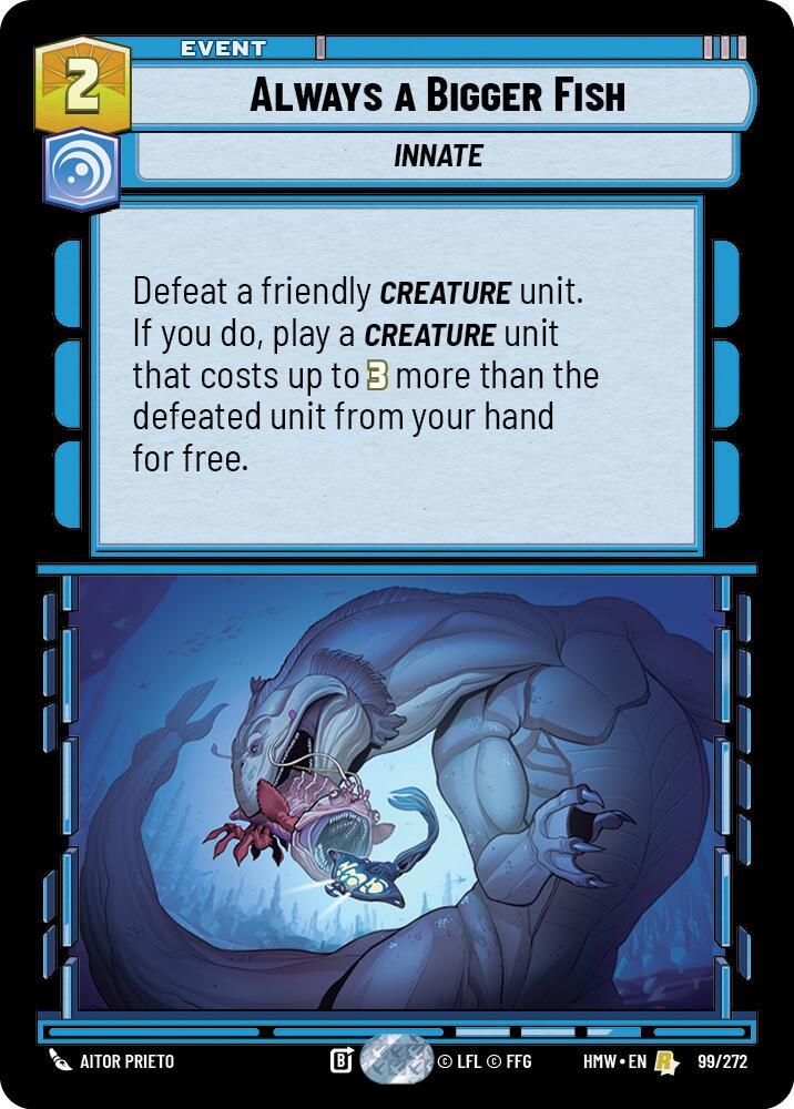 Always a Bigger Fish (Homeworlds)(HMW-99/272)(R)