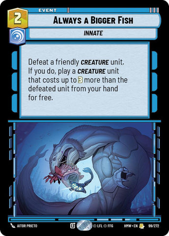 Always a Bigger Fish (Homeworlds)(HMW-99/272)(R)