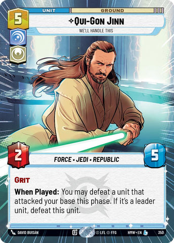 Qui-Gon Jinn - We'll Handle This [Hyperspace] (Homeworlds)(HMW-350)(L)
