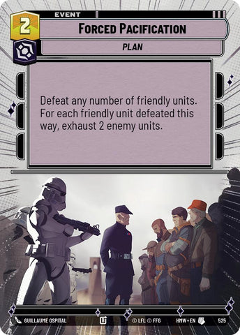 Forced Pacification [Hyperspace] (Homeworlds)(HMW-525)(U)
