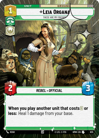 Leia Organa - These Are My Friends [Hyperspace Foil] (Homeworlds)(HMW-625)(U)