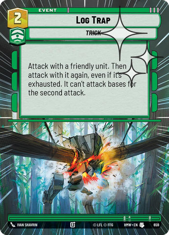 Log Trap [Hyperspace Foil] (Homeworlds)(HMW-659)(U)