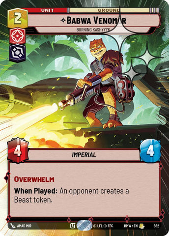 Babwa Venomor - Burning Kashyyyk [Hyperspace Foil] (Homeworlds)(HMW-662)(R)