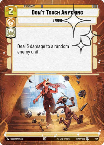 Don't Touch Anything [Hyperspace Foil] (Homeworlds)(HMW-727)(U)
