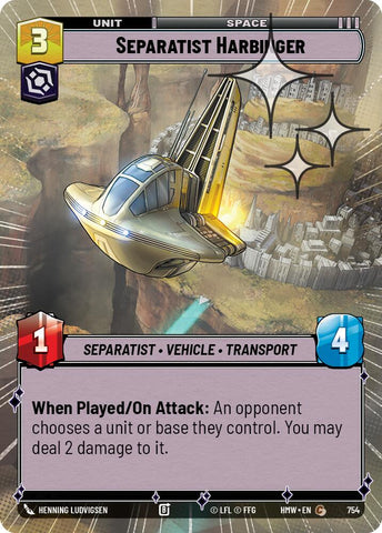 Separatist Harbinger [Hyperspace Foil] (Homeworlds)(HMW-754)(C)